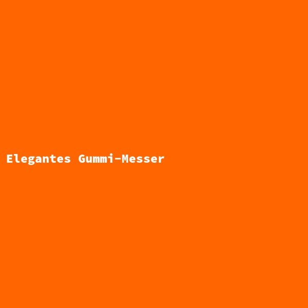 Elegantes Gummi-Messer